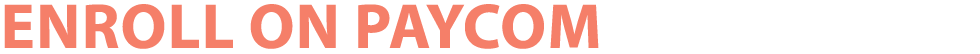 EnrolL ON PAYCOM